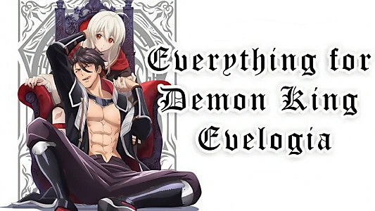 Everything for Demon King Evelogia