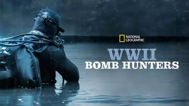 WWII Bomb Hunters