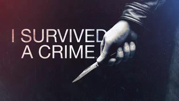 I Survived a Crime