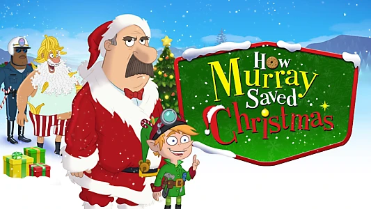 How Murray Saved Christmas