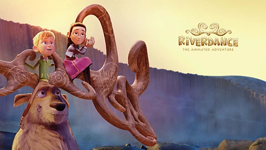 Riverdance: The Animated Adventure