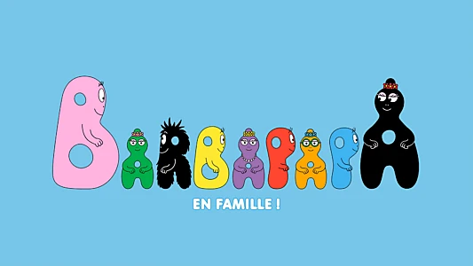 Barbapapa: One Big Happy Family!