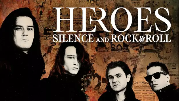 Heroes: Silence and Rock & Roll
