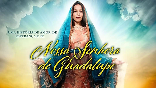 Lady of Guadalupe