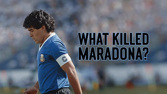 What Killed Maradona?