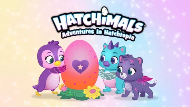 Hatchimals: Adventures in Hatchtopia