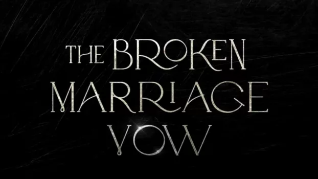 The Broken Marriage Vow