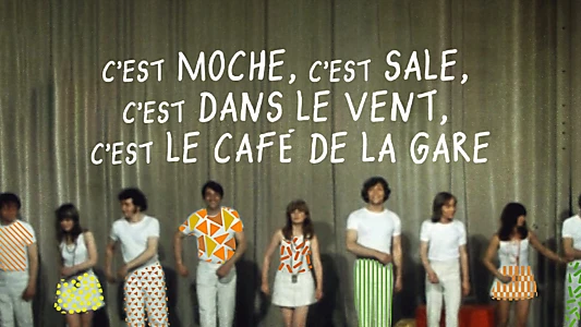 C'est moche c'est sale, c'est dans le vent, c'est le Café de la gare