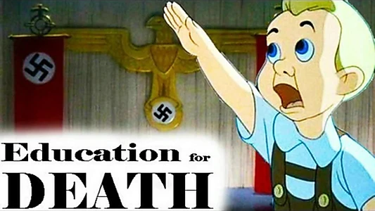 Education for Death: The Making of the Nazi