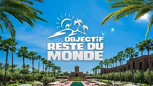 Objectif reste du monde