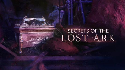Secrets of the Lost Ark