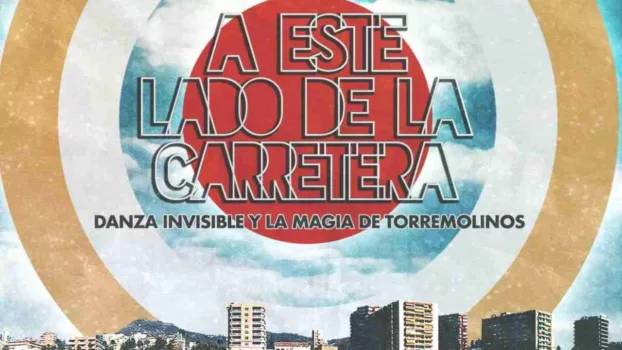 A este lado de la carretera: Danza Invisible y la magia de Torremolinos