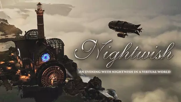 Nightwish - An Evening With Nightwish In A Virtual World