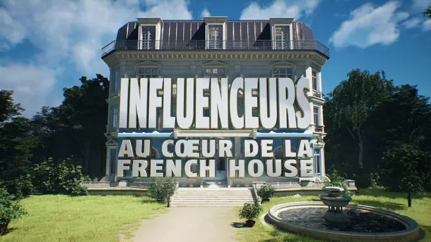 Influenceurs : au cœur de la French House