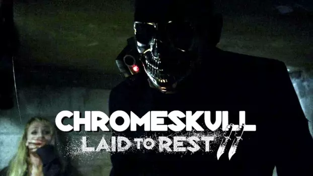 ChromeSkull: Laid to Rest 2