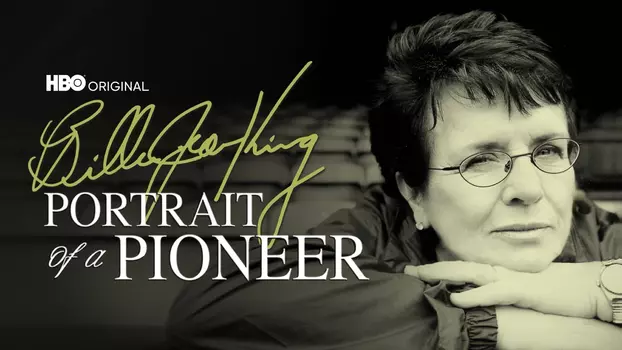 Billie Jean King: Portrait of a Pioneer