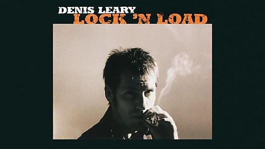 Denis Leary: Lock 'N Load