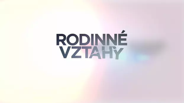 Rodinné vztahy