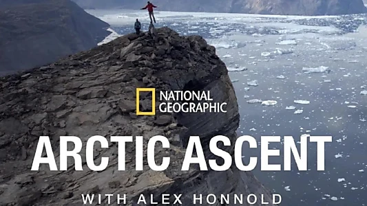 Arctic Ascent with Alex Honnold