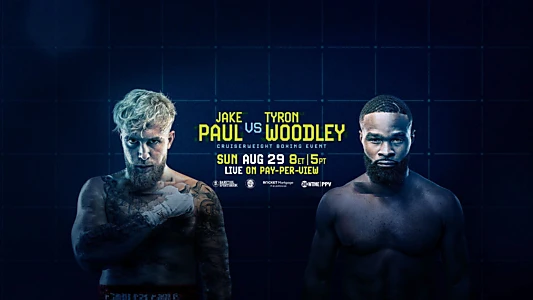 Jake Paul vs. Tyron Woodley