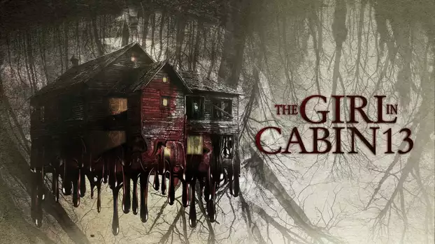 The Girl in Cabin 13