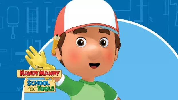 Handy Manny's School for Tools