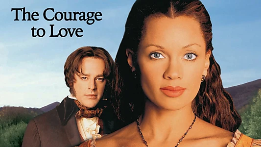 The Courage to Love