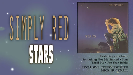 Classic Albums: Simply Red - Stars