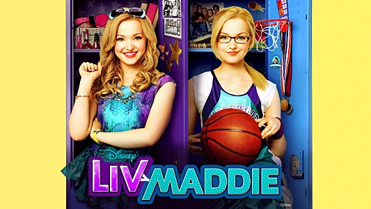 Liv and Maddie