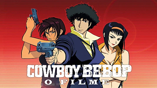 Cowboy Bebop: The Movie