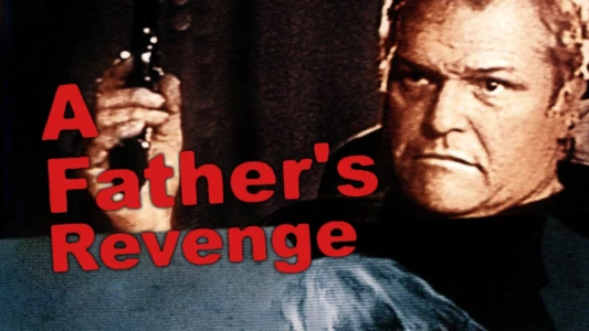 A Father's Revenge