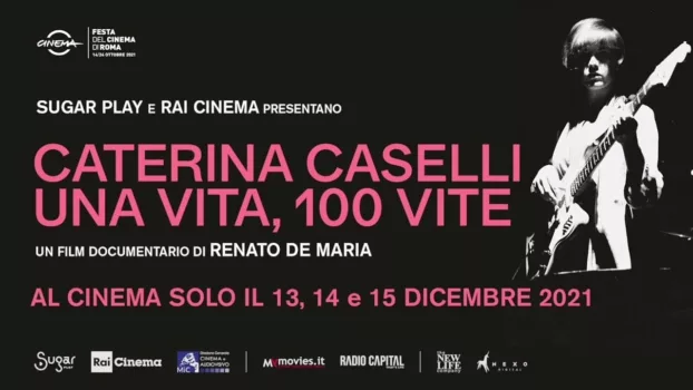 Caterina Caselli - Una vita, 100 vite