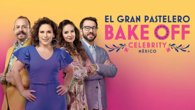 El Gran Pastelero: Bake Off México