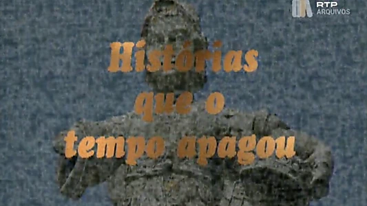 Histórias que o Tempo Apagou