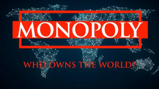 Monopoly: Who Owns the World?