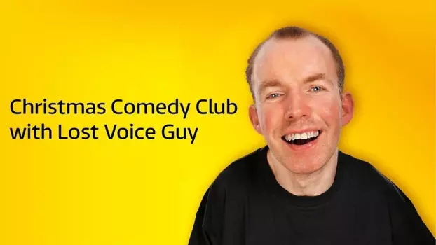 Christmas Comedy Club with Lost Voice Guy