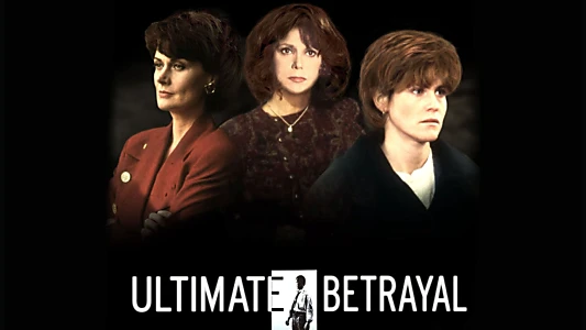 Ultimate Betrayal