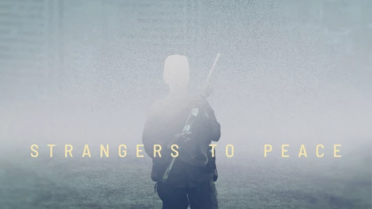 Strangers to Peace