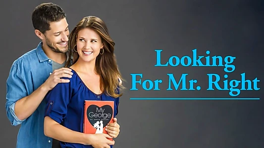 Looking for Mr. Right
