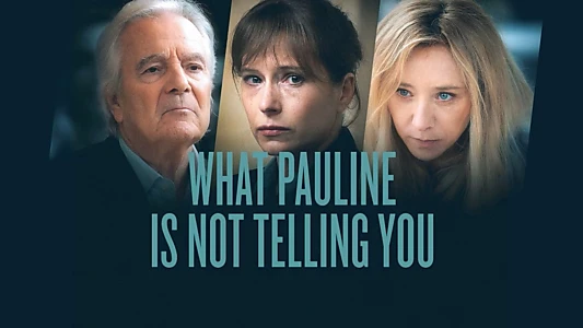 What Pauline Is Not Telling You