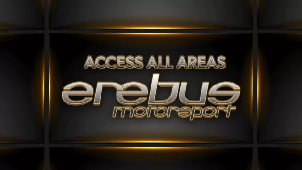 Access All Areas: Erebus Motorsport