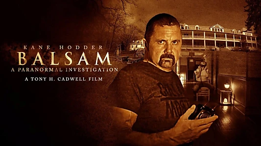 Balsam: A Paranormal Investigation