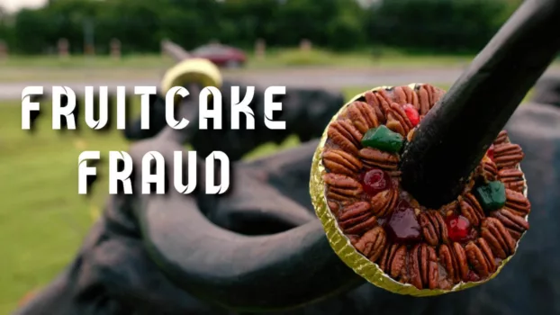 Fruitcake Fraud