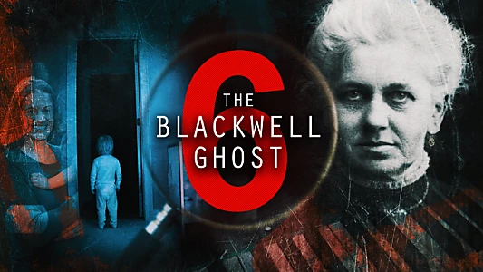 The Blackwell Ghost 6