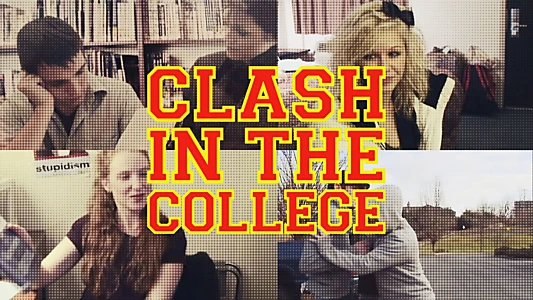 Clash in the College