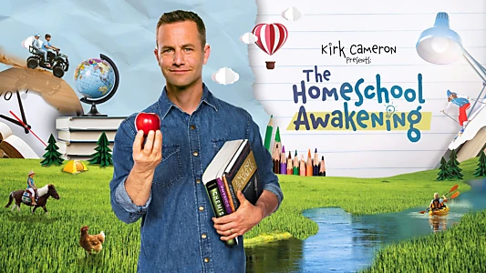 Kirk Cameron Presents: The Homeschool Awakening