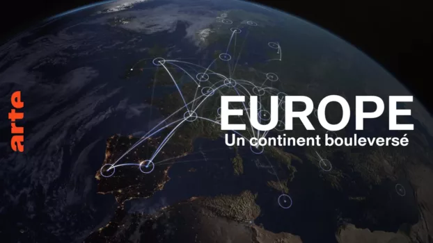 Europe, un continent bouleversé