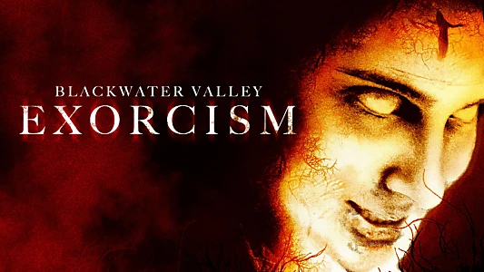 Blackwater Valley Exorcism