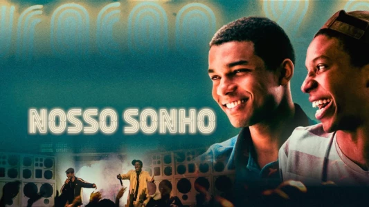 Our Dream: A Rio De Janeiro Funk Story