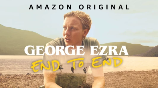 George Ezra: End to End